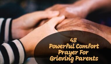 Comfort Prayer For Grieving Parents