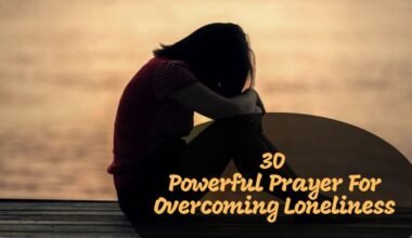 Prayer For Overcoming Loneliness