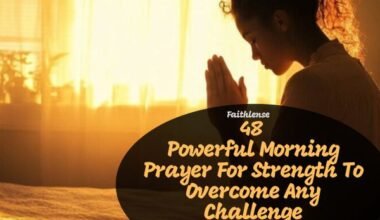 Morning Prayer For Strength To Overcome Any Challenge