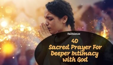 Prayer For Deeper Intimacy with God