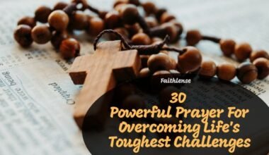Prayer For Overcoming Lifes Toughest Challenges