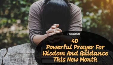Prayer For Wisdom And Guidance This New Month
