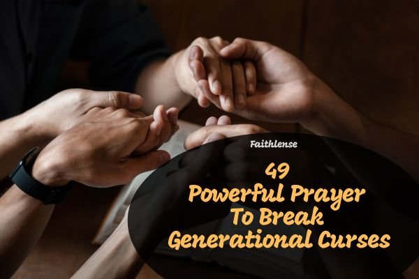 Prayer To Break Generational Curses