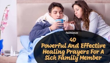 Healing Prayers For A Sick Family Member